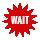 Wait wait